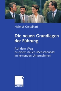 Imagen de portada: Die neuen Grundlagen der Führung 9783834909220