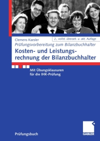 Cover image: Kosten- und Leistungsrechnung der Bilanzbuchhalter 2nd edition 9783834908001