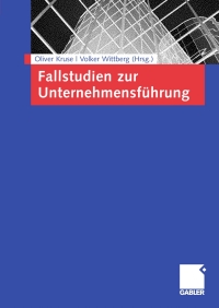 Cover image: Fallstudien zur Unternehmensführung 1st edition 9783834907042