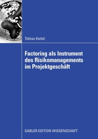 Cover image: Factoring als Instrument des Risikomanagements im Projektgeschäft 9783834909619