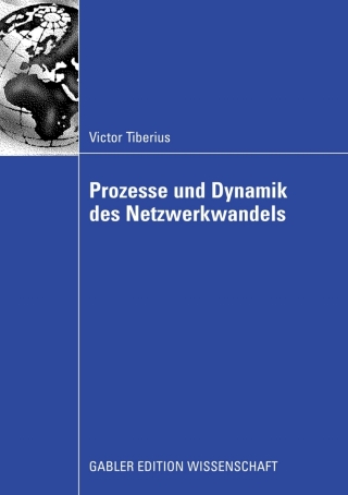 Immagine di copertina: Prozesse und Dynamik des Netzwerkwandels 9783834909671