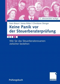 Cover image: Keine Panik vor der Steuerberaterprüfung 2nd edition 9783834911957