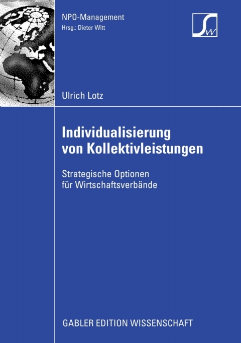 Individualisierung von Kollektivleistungen: Strategische Optionen für Wirtschaftsverbände - FULL INSTANT DOWNLOAD | PDF DOCX EPUB
