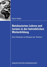 Immagine di copertina: Netzbasiertes Lehren und Lernen in der betrieblichen Weiterbildung 9783834909978