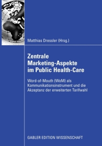 表紙画像: Zentral Marketing-Aspekte im Public Health-Care 9783834913371