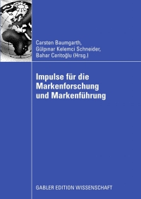 表紙画像: Impulse für die Markenforschung und Markenführung 1st edition 9783834910462