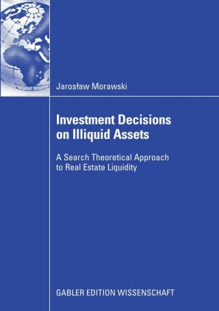 Cover image: Investment Decisions on Illiquid Assets 9783834910042