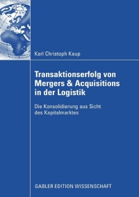 Cover image: Transaktionserfolg von Mergers & Acquisitions in der Logistik 9783834913906