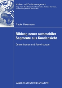 Cover image: Bildung neuer automobiler Segmente aus Kundensicht 9783834914552