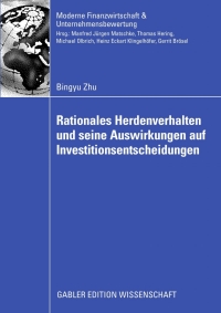 Cover image: Rationales Herdenverhalten und seine Auswirkungen auf Investitionsentscheidungen 9783834914538
