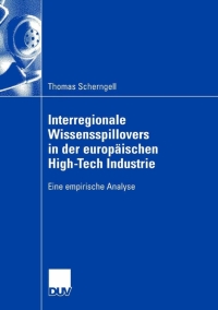 Imagen de portada: Interregionale Wissensspillovers in der europäischen High-Tech Industrie 9783835007321