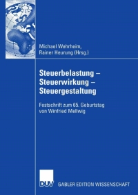 صورة الغلاف: Steuerbelastung - Steuerwirkung - Steuergestaltung 9783835007420