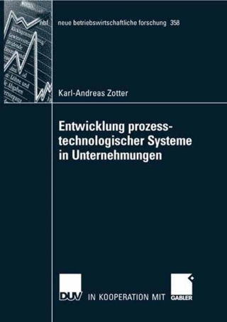 Cover image: Entwicklung prozesstechnologischer Systeme in Unternehmungen 9783835008274