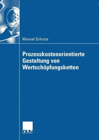 Cover image: Prozesskostenorientierte Gestaltung von Wertschöpfungsketten 9783835008571