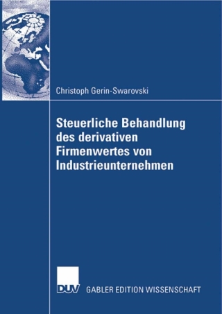 Cover image: Steuerliche Behandlung des derivativen Firmenwertes von Industrieunternehmen 9783835008175