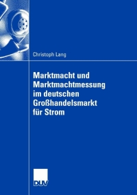 Imagen de portada: Marktmacht und Marktmachtmessung im deutschen Großhandelsmarkt für Strom 9783835009547