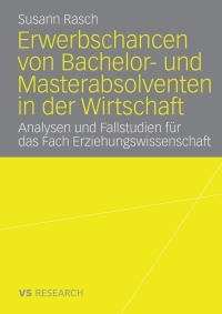 Titelbild: Erwerbschancen von Bachelor- und Master-Absolventen in der Wirtschaft 9783835070172