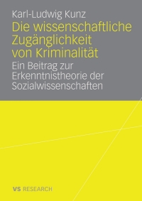 Cover image: Die wissenschaftliche Zugänglichkeit von Kriminalität 9783835070189