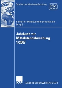 Cover image: Jahrbuch zur Mittelstandsforschung 1/2007 1st edition 9783835009653