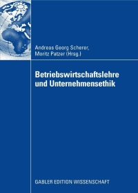 Cover image: Betriebswirtschaftslehre und Unternehmensethik 1st edition 9783835009585