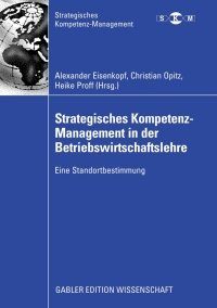 Cover image: Strategisches Kompetenz-Management in der Betriebswirtschaftslehre 1st edition 9783835007888