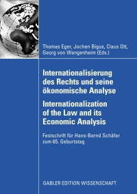 Titelbild: Internationalisierung des Rechts und seine ökonomische Analyse Internationalization of the Law and its Economic Analysis 1st edition 9783835008779