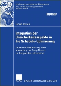 Omslagafbeelding: Integration der Unsicherheitsaspekte in die Schedule-Optimierung 9783835003248