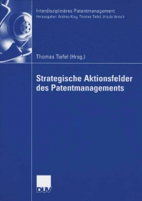 Imagen de portada: Strategische Aktionsfelder des Patentmanagements 1st edition 9783824408238