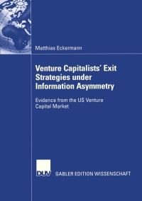 Cover image: Venture Capitalists' Exit Strategies under Information Asymmetry 9783835001268