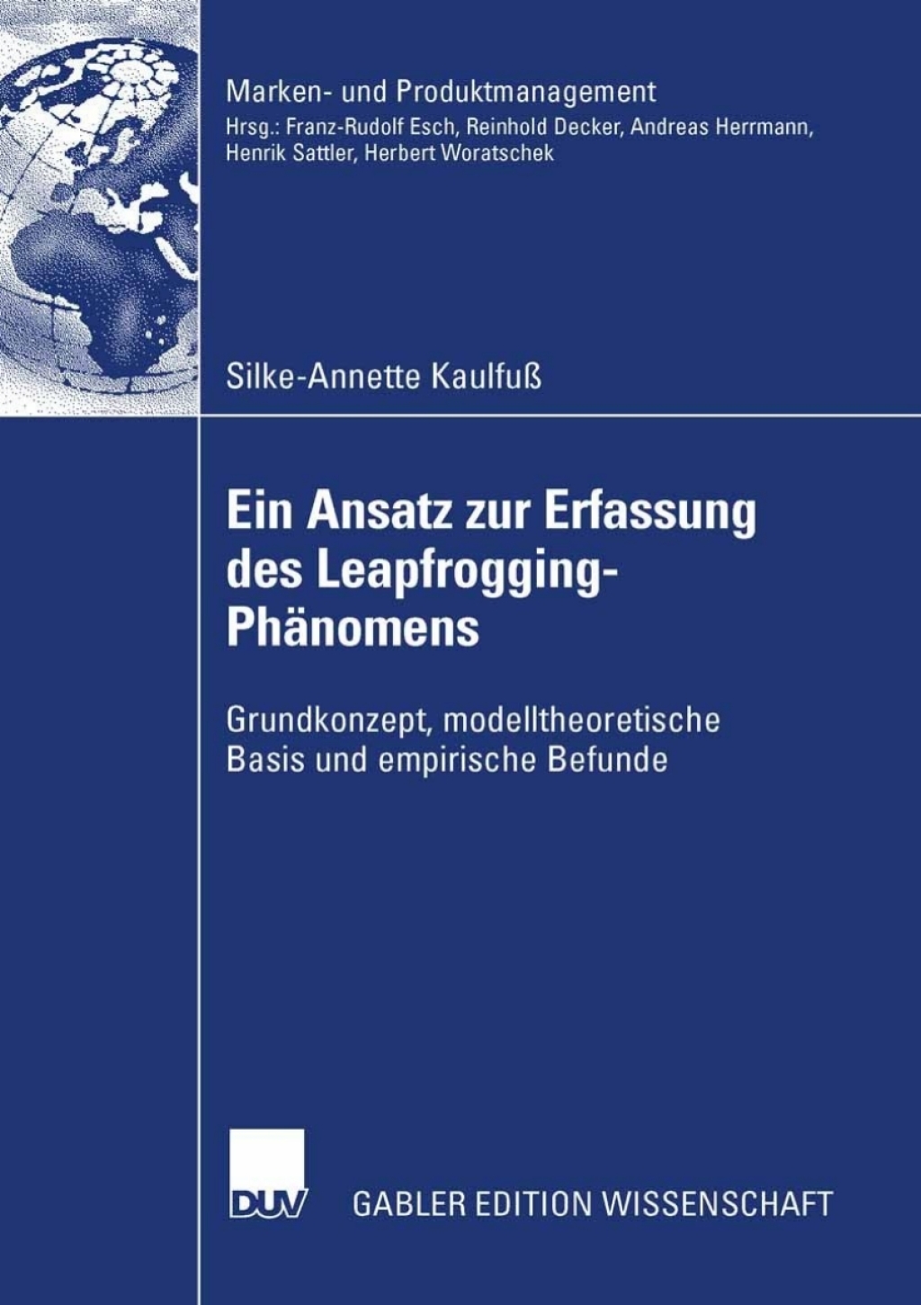 Ein Ansatz zur Erfassung des Leapfrogging-Phänomens Grundkonzept, modelltheoretische Basis und empirische Befunde