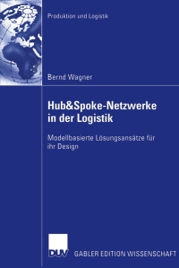 صورة الغلاف: Hub&Spoke-Netzwerke in der Logistik 9783835002067