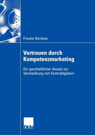 表紙画像: Vertrauen durch Kompetenzmarketing 9783835002371