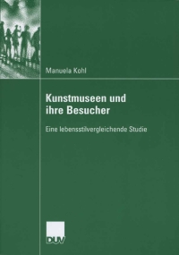 Cover image: Kunstmuseen und ihre Besucher 9783835060593