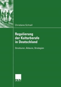 Imagen de portada: Regulierung der Kulturberufe in Deutschland 9783835060760