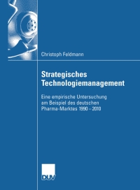 صورة الغلاف: Strategisches Technologiemanagement 9783835003187