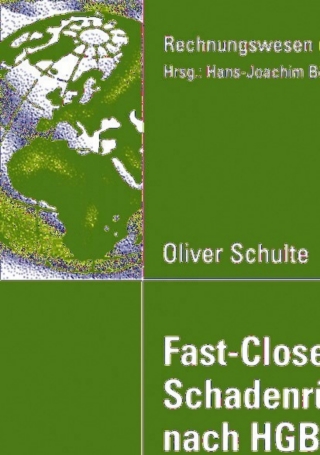 Cover image: Fast Close-Abschlüsse und Schadenrückstellungen nach HGB, IAS/IFRS und US-GAAP 9783835003422