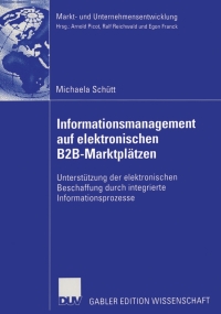 Cover image: Informationsmanagement auf elektronischen B2B-Marktplätzen 9783835003606