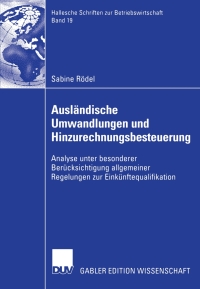 Cover image: Ausländische Umwandlungen und Hinzurechnungsbesteuerung 9783835004139