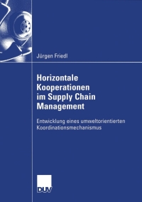 صورة الغلاف: Horizontale Kooperationen im Supply Chain Management 9783835004290