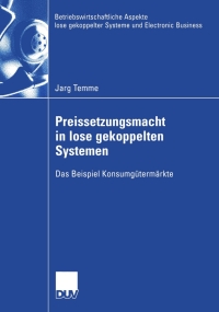 Imagen de portada: Preissetzungsmacht in lose gekoppelten Systemen 9783835004436