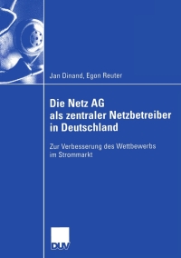 Imagen de portada: Die Netz AG als zentraler Netzbetreiber in Deutschland 9783835004535