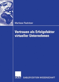 Cover image: Vertrauen als Erfolgsfaktor virtueller Unternehmen 9783835005136