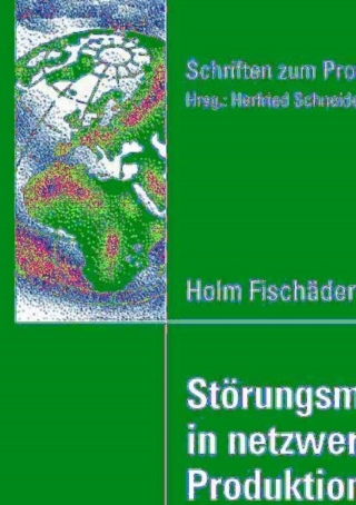 Cover image: Störungsmanagement in netzwerkförmigen Produktionssystemen 9783835005396