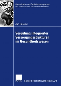 Cover image: Vergütung Integrierter Versorgungsstrukturen im Gesundheitswesen 9783835005662