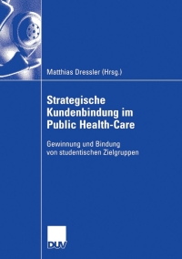 Cover image: Strategische Kundenbindung im Public Health-Care 9783835006096