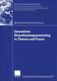 Cover image: Innovatives Dienstleistungsmarketing in Theorie und Praxis 1st edition 9783835006478
