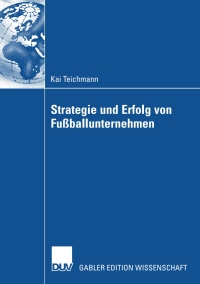 Cover image: Strategie und Erfolg von Fußballunternehmen 9783835006652