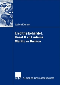 Cover image: Kreditrisikohandel, Basel II und interne Märkte in Banken 9783835006720