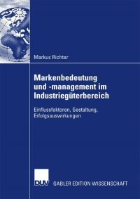 صورة الغلاف: Markenbedeutung und -management im Industriegüterbereich 9783835007338