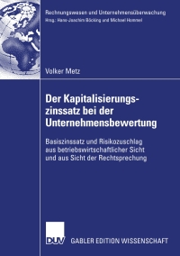 Imagen de portada: Der Kapitalisierungszinssatz bei der Unternehmensbewertung 9783835007376